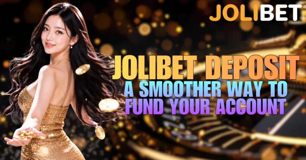 Jolibet Deposit